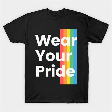 wearing your pride t shirt